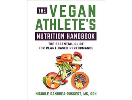 Livro Vegan Athletes Nutrition Handbook de Nichole Dandrea-Russert Rdn (Inglês)