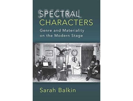 Livro Spectral Characters de Sarah Balkin (Inglês - Capa Dura)