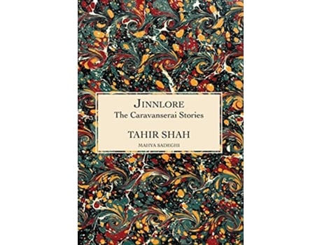 Livro The Caravanserai Stories Jinnlore de Tahir Shah (Inglês)