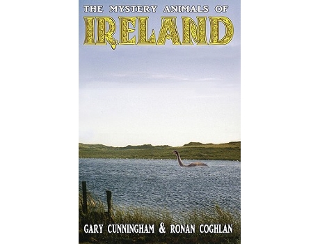 Livro The Mystery Animals of Ireland de Gary Cunningham Ronan Coghlan (Inglês)