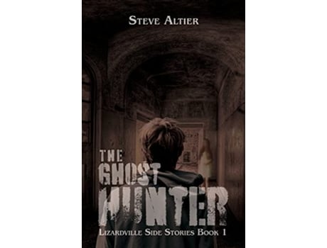 Livro The Ghost Hunter Lizardville Side Stories de Steve Altier (Inglês)