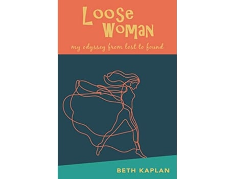 Livro Loose Woman de Beth Kaplan (Inglês)