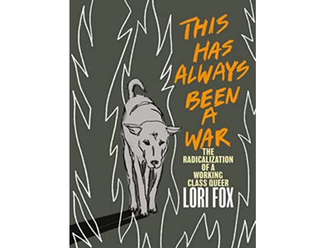 Livro This Has Always Been A War de Lori Fox (Inglês)