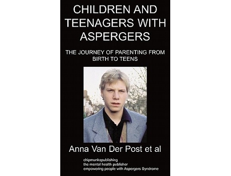 Livro Children and Teenagers with Aspergers The Journey of Parenting from Birth to Teens de Anna Van Der Post et al (Inglês)