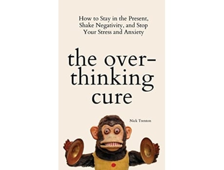 Livro Overthinking Cure de Nick Trenton (Inglês)