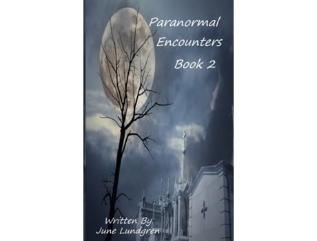 Livro Paranormal Encounters Book 2 June A Lundgren (Inglês)