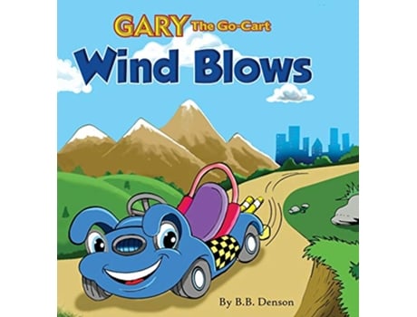 Livro Gary The GoCart Wind Blows 1 de B B Denson (Inglês)