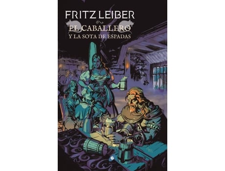 Livro El Caballero Y La Sota De Espadas de Fritz Leiber (Espanhol)