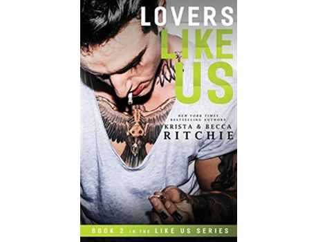 Livro Lovers Like Us Like Us Series Billionaires Bodyguards de Krista Ritchie e Becca Ritchie (Inglês)