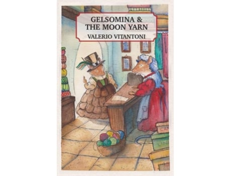 Livro Gelsomina The Moon Yarn de Valerio Vitantoni (Inglês)