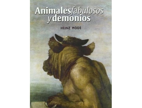 Livro Animales Fabulosos Y Demonios de Heinz Mode