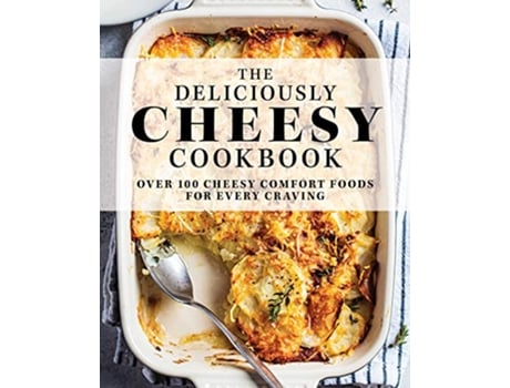 Livro Deliciously Cheesy Cookbook de The Coastal Kitchen (Inglês - Capa Dura)