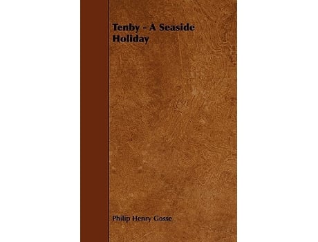 Livro Tenby A Seaside Holiday de Philip Henry Gosse (Inglês)