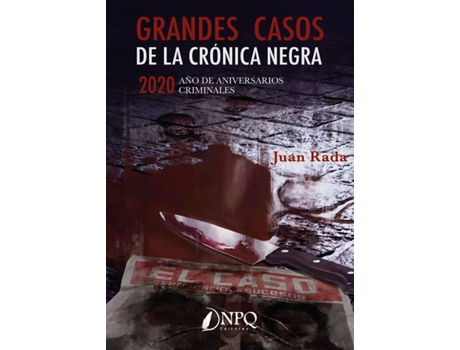 Livro Grandes Casos De La Crónica Negra de Juan Sánchez Rada (Espanhol)