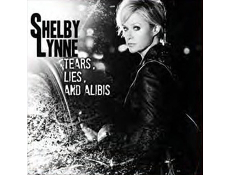 Vinil LP Shelby Lynne - Tears, Lies, And Alibis
