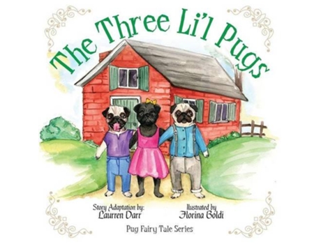 Livro The Three Lil Pugs de Laurren Darr (Inglês)