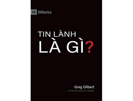 Livro What Is the Gospel Vietnamese Vietnamese Edition de Greg Gilbert (Vietnamita)