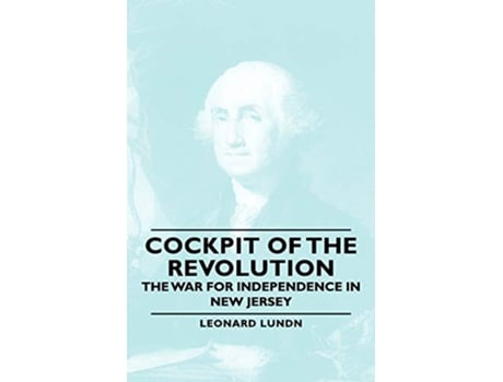 Livro Cockpit of the Revolution The War for Independence in New Jersey de Leonard Lundn (Inglês)