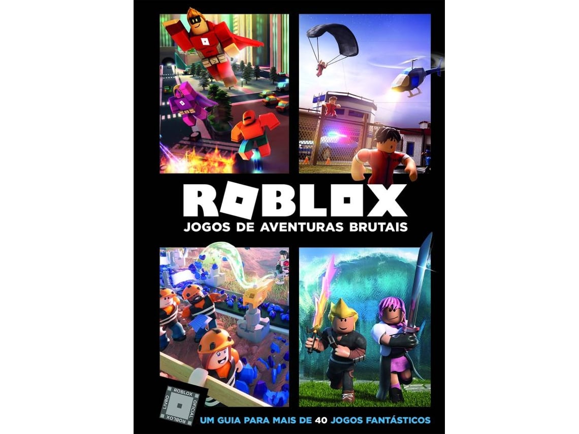 Livro Roblox Jogos De Aventuras Brutais De Alex Wiltshire E Craig Jelley Worten Pt - capas de roblox para seu jogo