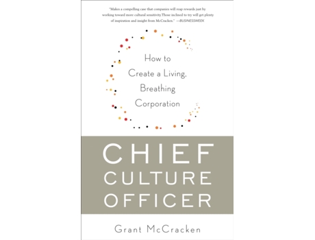 Livro Chief Culture Officer: How to Create a Living, Breathing Corporation Grant McCracken (Inglês)