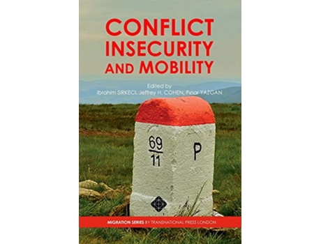 Livro Conflict Insecurity and Mobility de Ibrahim Sirkeci Jeffrey H Cohen Pinar Yazgan (Inglês)