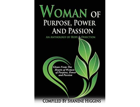 Livro Woman of Purpose Power and Passion An Anthology of Hope Direction de Shanene L Higgins (Inglês)