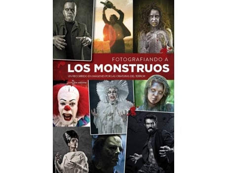 Livro Fotografiando A Los Monstruos de Guillem Medina (Espanhol)