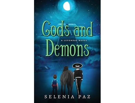 Livro Gods and Demons Leyendas de Selenia Paz (Inglês)