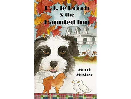 Livro PJ le Pooch the Haunted Inn de Morri Mostow (Inglês)