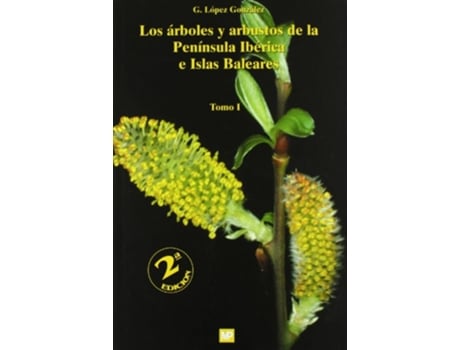 Livro Árboles Y Arbustos De La Peninsula Ibérica E Islas Baleares de Gines López González (Español)