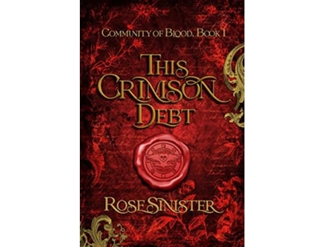 Livro This Crimson Debt de Rose Sinister (Inglês)