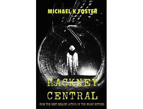 Livro Hackney Central A gripping new crime thriller DCI Jack Mason series Book 5 DCI Jack Mason Crime Thriller Series de Michael K Foster (Inglês)