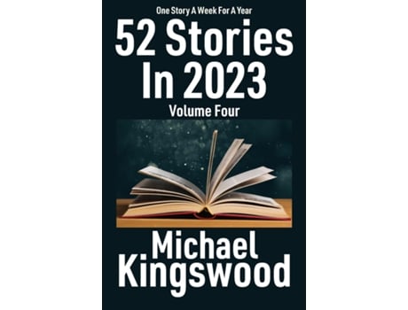 Livro 52 Stories In 2023 Volume Four de Michael Kingswood (Inglês)