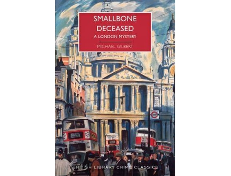 Livro Smallbone Deceased De Michael Gilbert, Introdução Por Martin Edwards (Inglês)