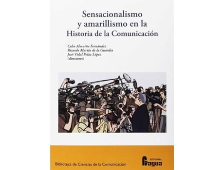 Livro Sensacionalismo Y Amarillismo En La Historia De La Comunicación ...