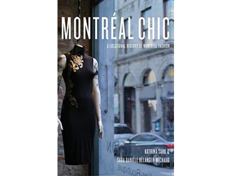 Livro Montreal Chic de Katrina Sark e Sara Danièle Bélanger-Michaud (Inglês - Capa Dura)