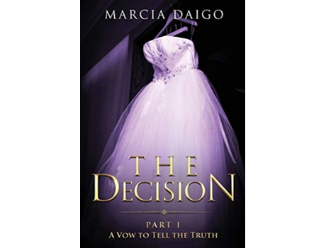 Livro The Decision A Vow to Tell the Truth de Marcia Daigo (Inglês)