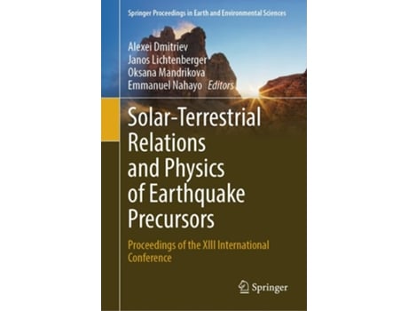 Livro Solar-Terrestrial Relations and Physics of Earthquake Precursors de Alexei Dmitriev, Oksana Mandrikova et al. (Inglês - Capa Dura)