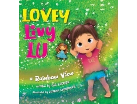 Livro Lovey Livy Lu: A Rainbow View (Limitless Little Leaders) Gia Lacqua (Inglês)