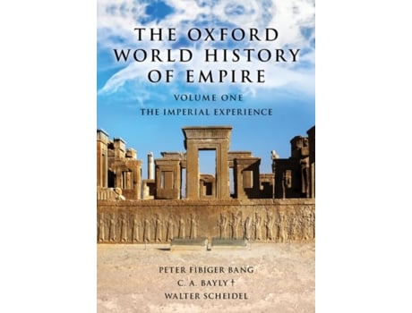 Livro the oxford world history of empire de edited by peter fibiger bang , edited by c a bayly , edited by walter scheidel (inglês)