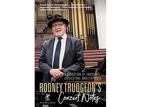 Livro Rodney Trudgeons Concert Notes A Selection of favourite orchestral masterpieces de Rodney Trudgeon (Inglês)