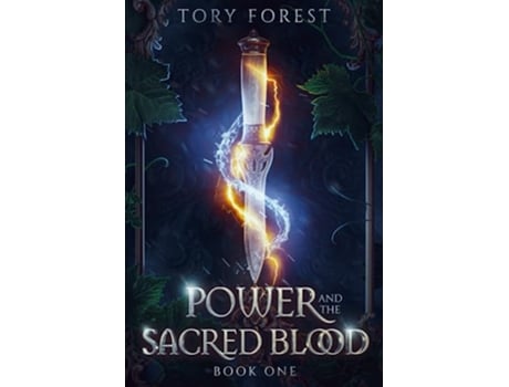 Livro Power And The Sacred Blood Book One de Tory Forest (Inglês)