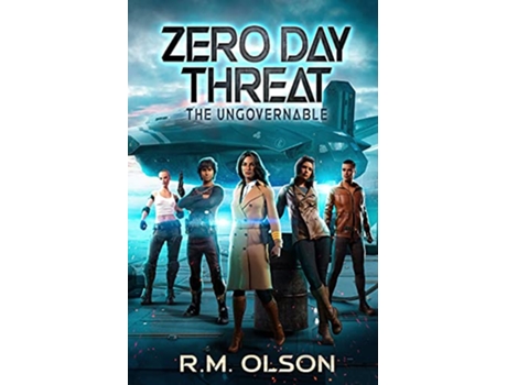 Livro Zero Day Threat The Ungovernable de RM Olson (Inglês)