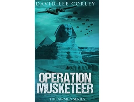 Livro Operation Musketeer de David Lee Corley (Inglês)