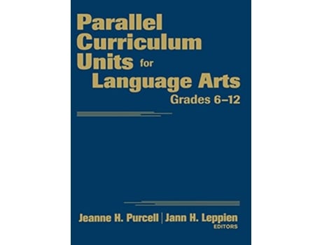 Livro Parallel Curriculum Units for Language Arts, Grades 612 de Jeanne H Purcell e Jann H Leppien (Inglês - Capa Dura)