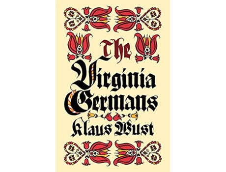 Livro The Virginia Germans de Klaus Wust (Inglês)