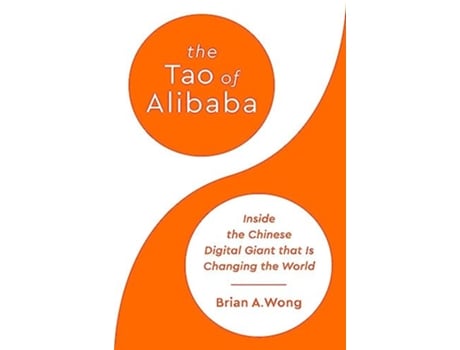 Livro The Tao of Alibaba de Brian A Wong (Inglês - Capa Dura)