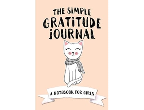 Livro The Simple Gratitude Journal A Notebook for Girls Christian Workbooks de Shalana Frisby (Inglês)