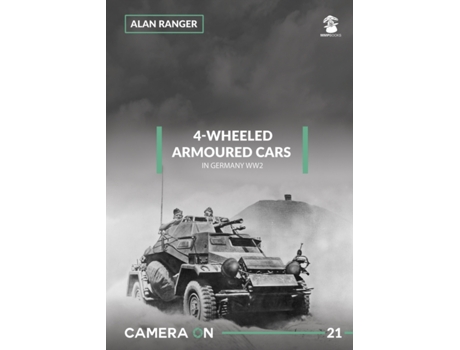 Livro 4-Wheeled Armoured Cars in Germany WW2 de Alan Ranger (Inglês)