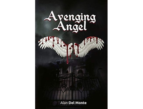 Livro Avenging Angel de Alan Del Monte (Inglês)